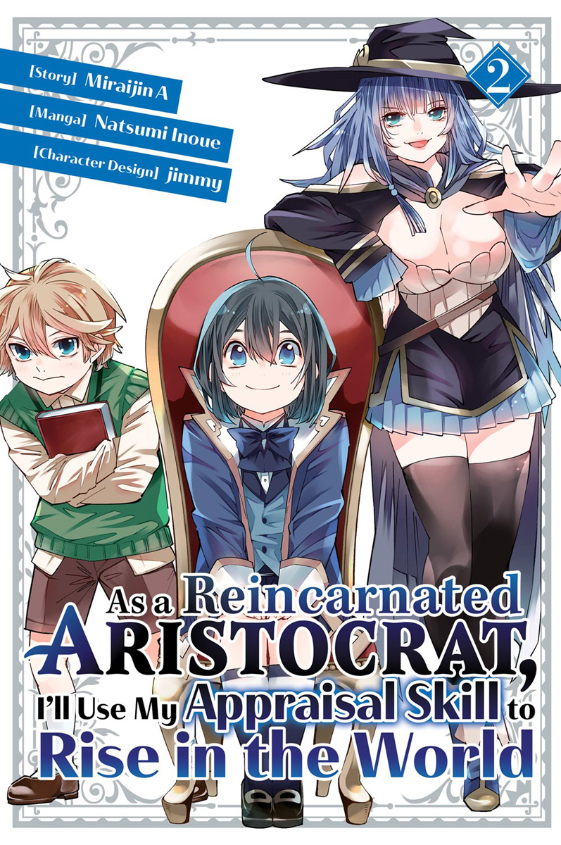 As a Reincarnated Aristocrat, I'll Use My Appraisal Skill to Rise in the World Manga Volume 2 image count 0
