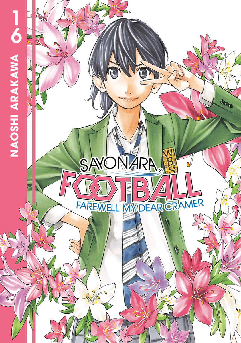 Sayonara Football Farewell My Dear Cramer Manga Volume 16 Crunchyroll