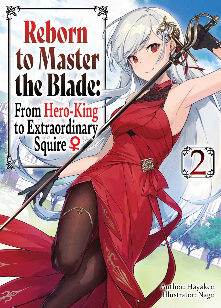 Reborn to Master the Blade From Hero-King to Extraordinary Squire Novel Volume 2 image count 0