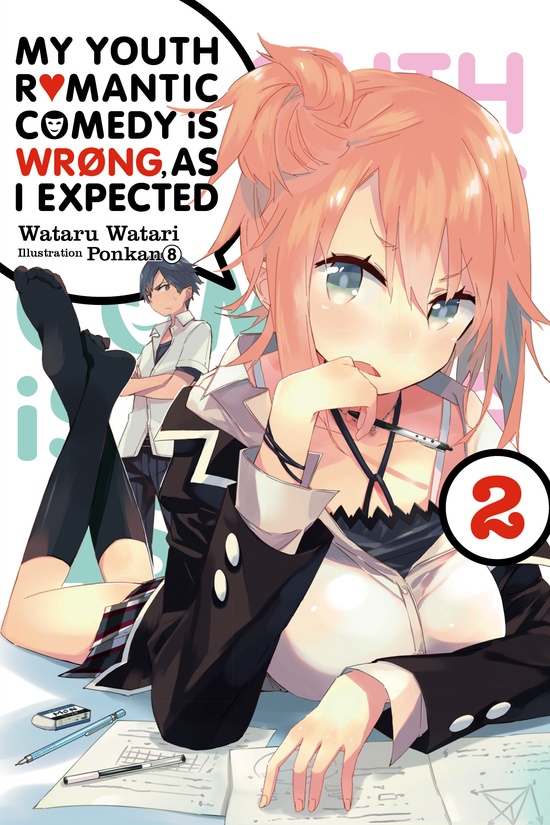 My Youth Romantic Comedy is Wrong as I Expected Novel Volume 2