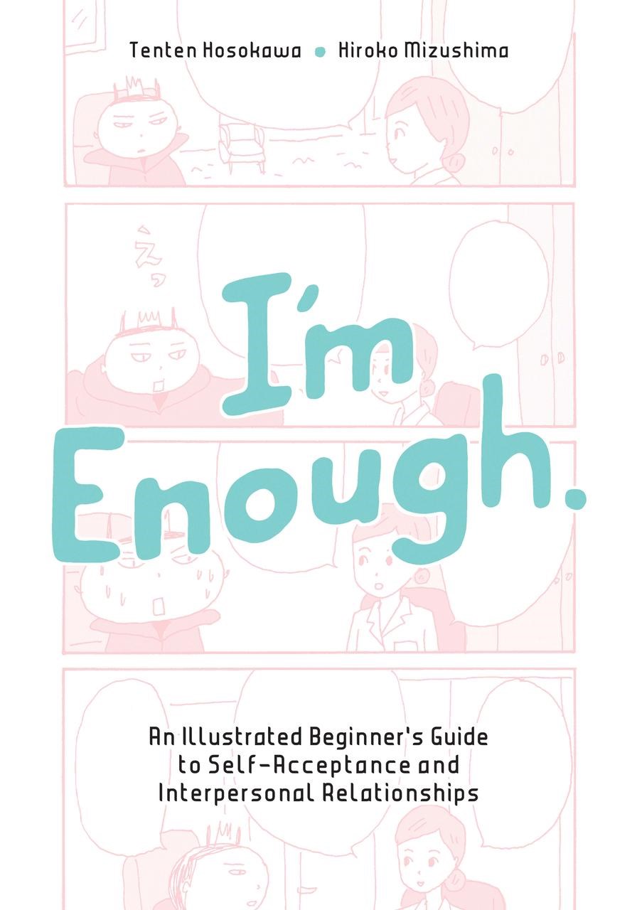 I'm Enough: An Illustrated Beginner's Guide to Self-Acceptance and Interpersonal Relationships image count 0