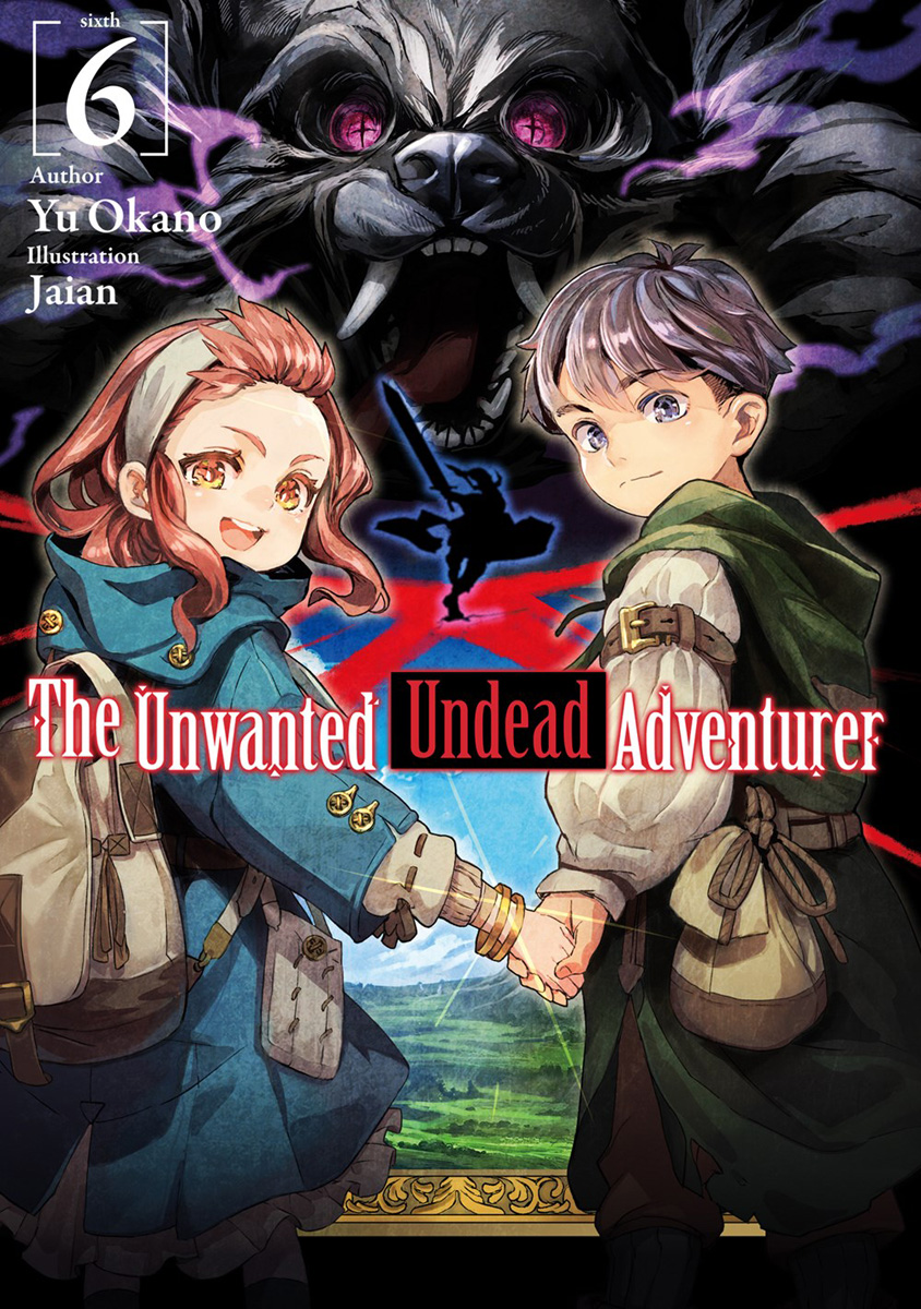 The Unwanted Undead Adventurer Novel Volume 6 image count 0
