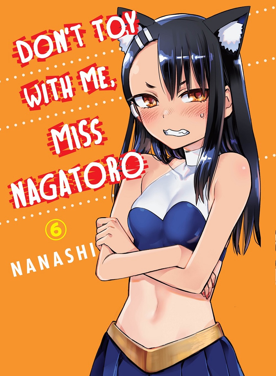 Don't Toy With Me, Miss Nagatoro Manga Volume 6 image count 0