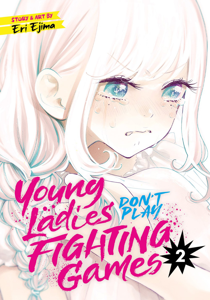 Young Ladies Don't Play Fighting Games Manga Volume 2 image count 0