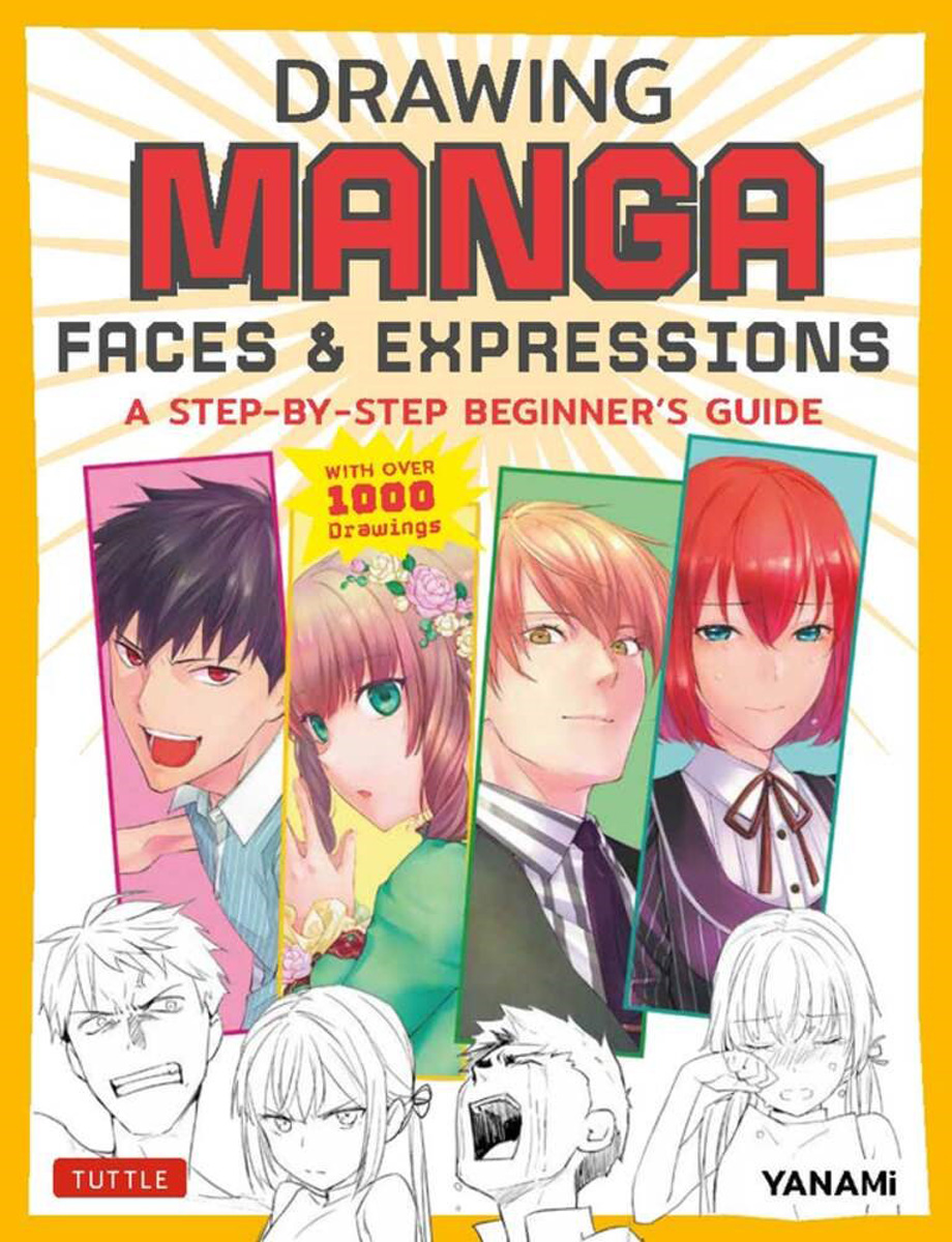 Drawing Manga Faces & Expressions: A Step-by-step Beginner's Guide image count 0