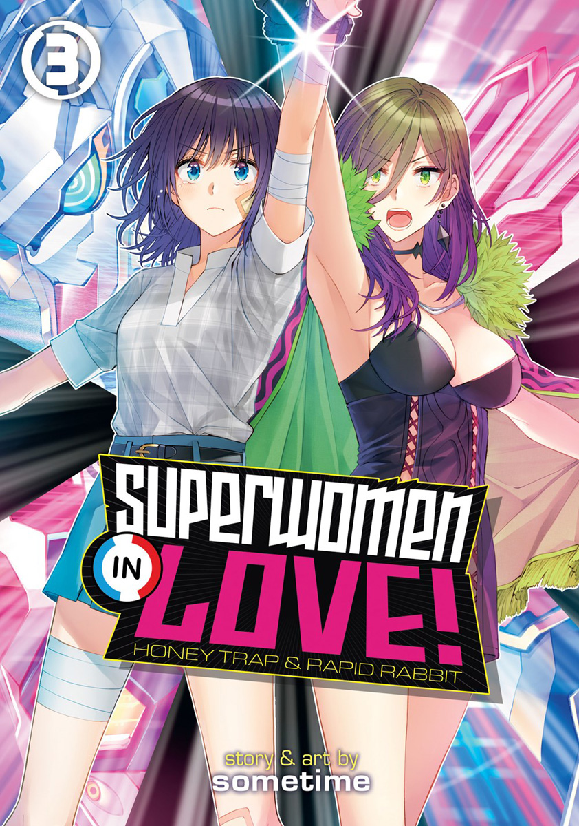 Superwomen in Love! Honey Trap and Rapid Rabbit Manga Volume 3