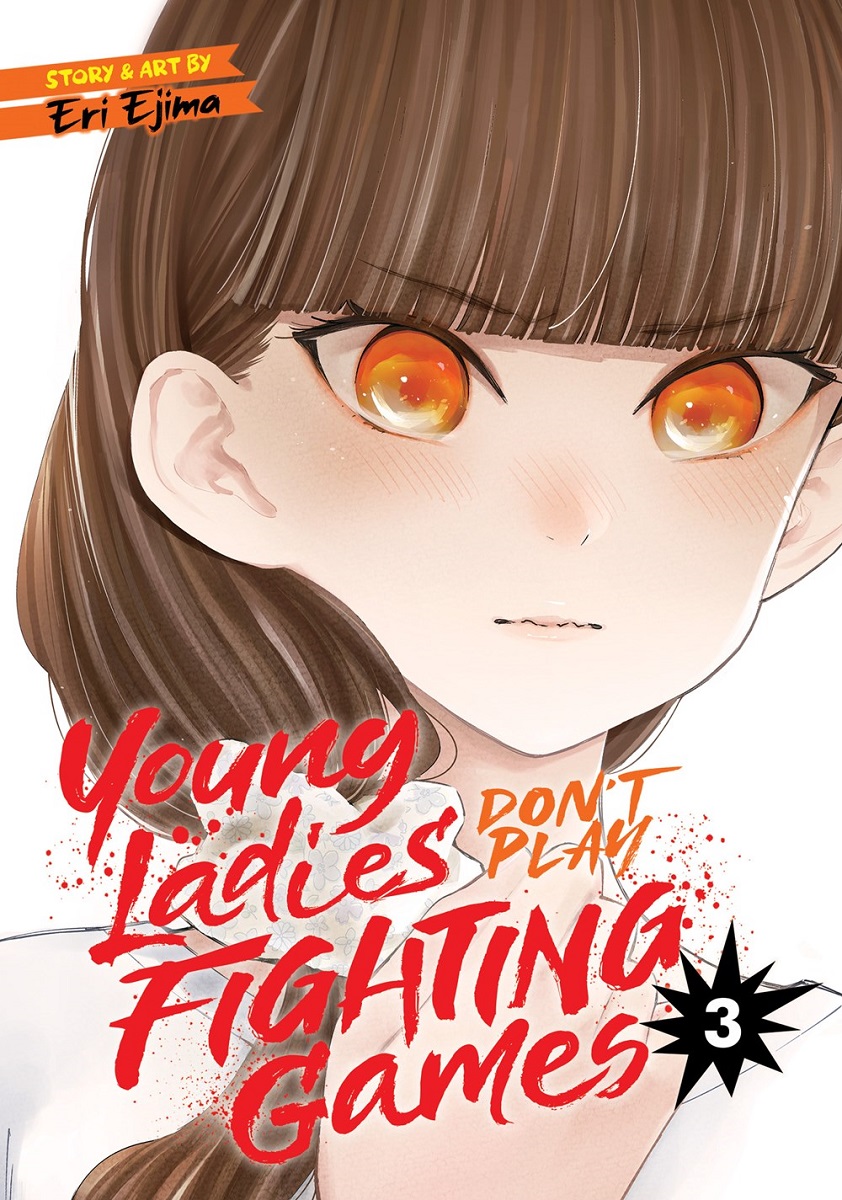 Young Ladies Don't Play Fighting Games Manga Volume 3 image count 0