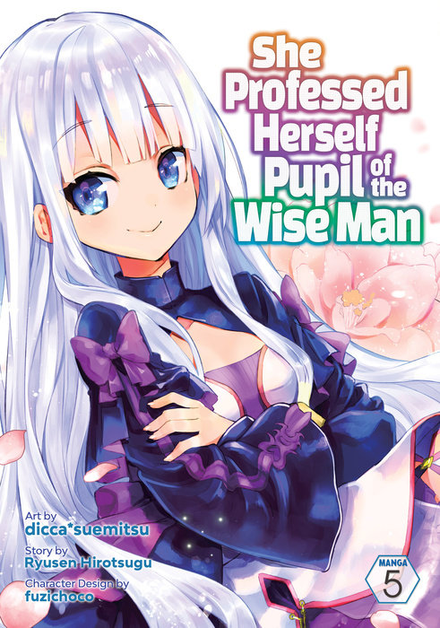 Hirotsugu Ryuusen's Fantasy Light Novel She Professed Herself Pupil of the  Wise Man Gets TV Anime Adaptation - Crunchyroll News