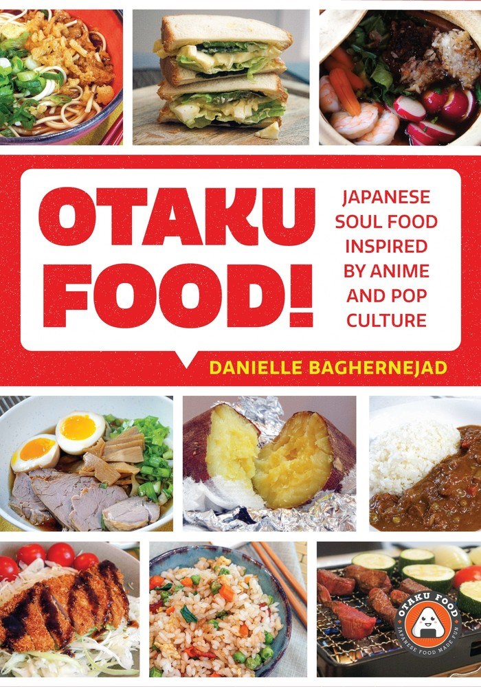 Otaku Food!: Japanese Soul Food Inspired by Anime and Pop Culture image count 0