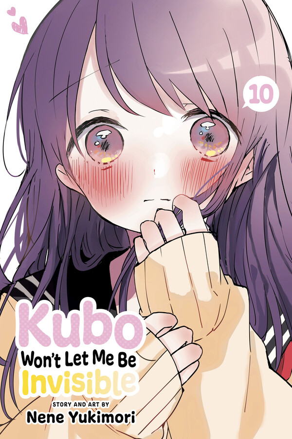 Kubo Wont Let Me Be Invisible Manga Volume 10