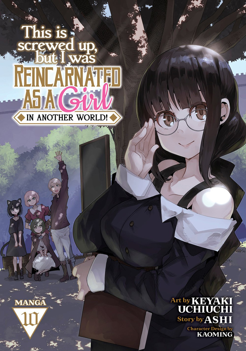 This Is Screwed Up, but I Was Reincarnated as a GIRL in Another World! Manga Volume 10 image count 0